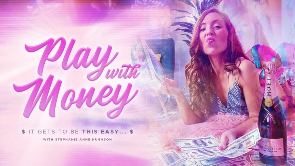 Stephanie Anne Hughson – Play with Money